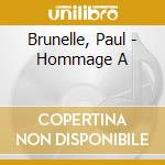 Brunelle, Paul - Hommage A cd