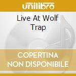 Live At Wolf Trap cd