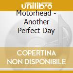 Motorhead - Another Perfect Day cd musicale di Motorhead