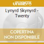 Lynyrd Skynyrd - Twenty cd musicale di Skynyrd Lynyrd