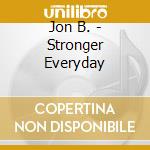Jon B. - Stronger Everyday cd