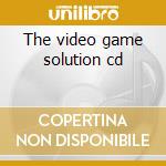 The video game solution cd cd