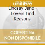 Lindsay Jane - Lovers Find Reasons