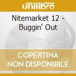 Nitemarket 12 - Buggin' Out cd