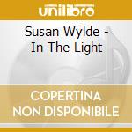 Susan Wylde - In The Light cd