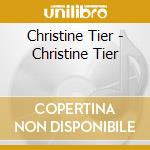 Christine Tier - Christine Tier cd