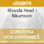 Rhonda Head - Nikumoon cd