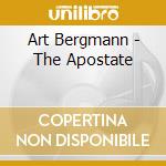 Art Bergmann - The Apostate