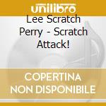 Lee Scratch Perry - Scratch Attack! cd