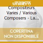 Compositeurs Varies / Various Composers - La Musique Classique Preferee Des Quebecois [2Cd] cd