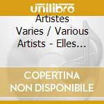 Artistes Varies / Various Artists - Elles Chantent Dassin cd