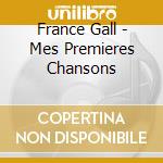 France Gall - Mes Premieres Chansons cd