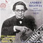 Andres Segovia: And His Contemporaries Vol.13 cd