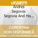 Andres Segovia: Segovia And His Contemporaries Vol.14 cd