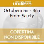 Octoberman - Run From Safety cd