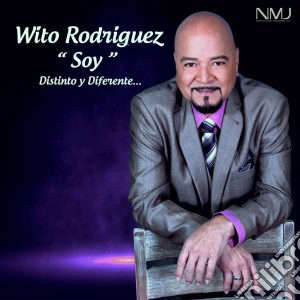 Wito Rodriguez - Soy: Distinto Y Diferente cd musicale di Wito Rodriguez