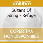 Sultans Of String - Refuge cd musicale