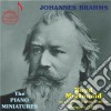 Johannes Brahms - The Piano Miniatures (2 Cd) cd
