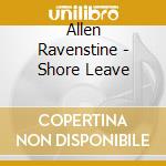 Allen Ravenstine - Shore Leave cd