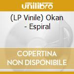 (LP Vinile) Okan - Espiral vinile
