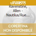 Ravenstine, Allen - Nautilus/Rue Du Poissonnoir (2 Cd) cd