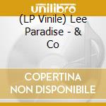(LP Vinile) Lee Paradise - & Co vinile