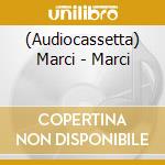 (Audiocassetta) Marci - Marci cd musicale