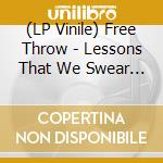 (LP Vinile) Free Throw - Lessons That We Swear To Keep (Coloured Vinyl) vinile