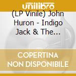 (LP Vinile) John Huron - Indigo Jack & The New World Border (Yellow Vinyl) vinile