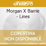 Morgan X Barrie - Lines cd