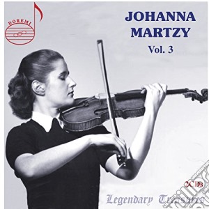 Johanna Martzy / Hallis / Hajdu - Legendary Treasures Vol. 3 / Johanna M (2 Cd) cd musicale di Johanna Martzy / Hallis / Hajdu