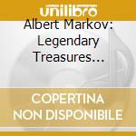 Albert Markov: Legendary Treasures Vol.1 (2 Cd) cd