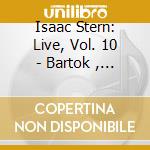 Isaac Stern: Live, Vol. 10 - Bartok , Berg (2 Cd) cd musicale
