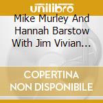 Mike Murley And Hannah Barstow With Jim Vivian - In Summer Dream cd