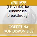 (LP Vinile) Joe Bonamassa - Breakthrough vinile