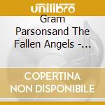 Gram Parsonsand The Fallen Angels - Last Roundup. Live From The Bijou Cafe In Philade cd