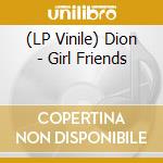 (LP Vinile) Dion - Girl Friends vinile