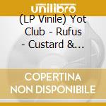 (LP Vinile) Yot Club - Rufus - Custard & Evergreen Vinyl vinile