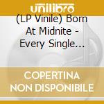 (LP Vinile) Born At Midnite - Every Single Time vinile