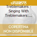 Treblemakers - Singing With Treblemakers: Our Favorite Folk Songs cd