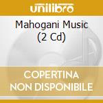 Mahogani Music (2 Cd) cd musicale di Various Artists