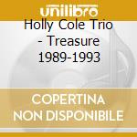 Holly Cole Trio - Treasure 1989-1993 cd
