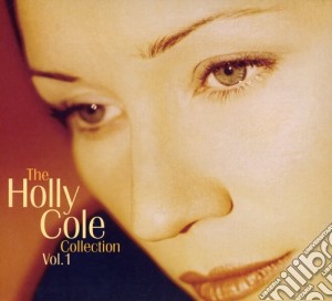 Holly Cole - Collection 1 cd musicale di Holly Cole