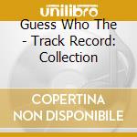 Guess Who The - Track Record: Collection cd