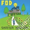 Flag Of Democracy (Fod) - Shatter Your Day cd