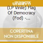 (LP Vinile) Flag Of Democracy (Fod) - Everything Sucks vinile