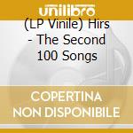 (LP Vinile) Hirs - The Second 100 Songs vinile