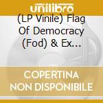 (LP Vinile) Flag Of Democracy (Fod) & Ex Friends - Split (7