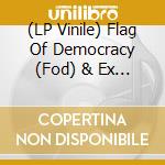 (LP Vinile) Flag Of Democracy (Fod) & Ex Friends - Split (7') vinile
