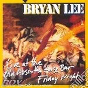 Live at the old absinthe bar cd musicale di Bryan Lee